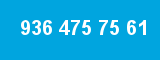 936 475 75 61